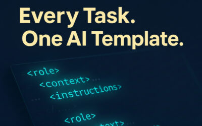 The Universal LLM Prompt Template for Every AI Task